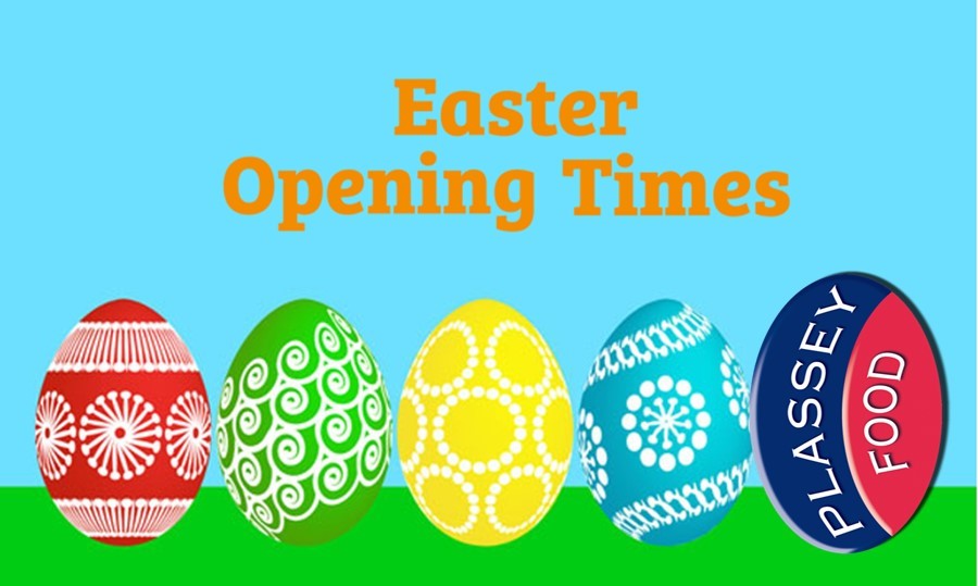 Opening times Plassey Food Easter 2018 Plassey Food