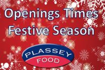 Plassey Food Opening Times Festive Season